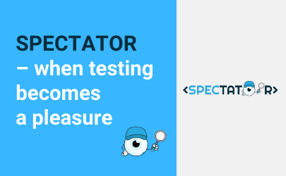 Featured image for: Spectator – when testing becomes a pleasure