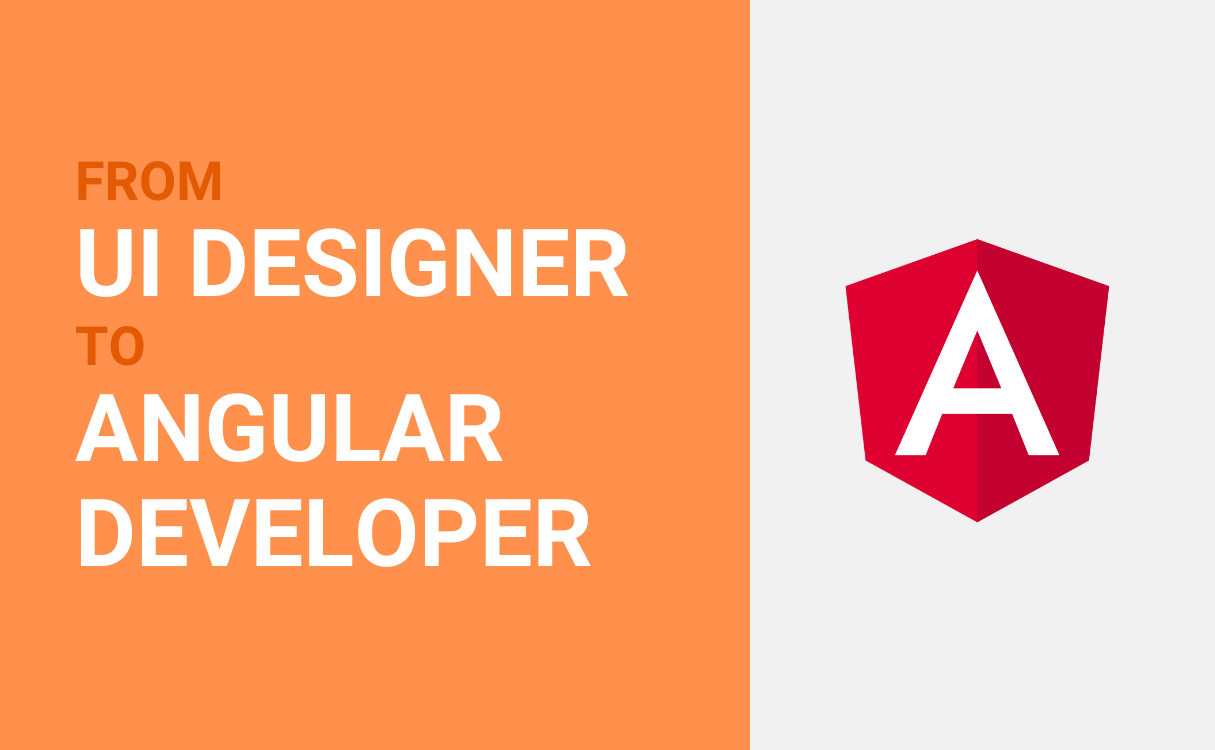 How I became an Angular developer by starting as a UI developer ...