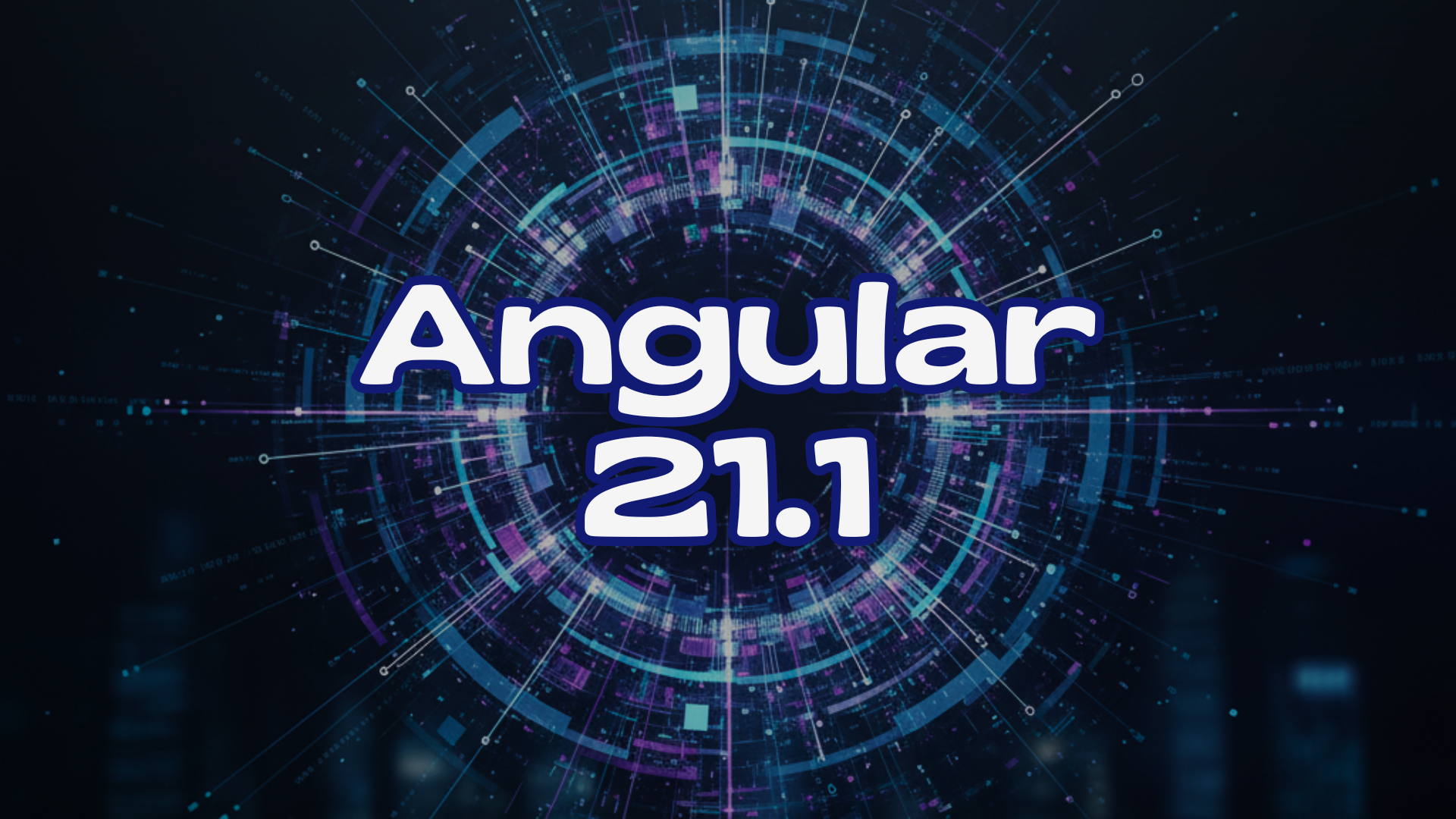 Featured image for: Angular 21.1: Key Features and Improvements